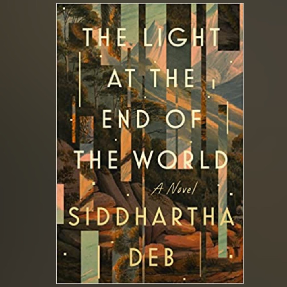 The Light at the End of the World by Siddhartha Deb Advanced Copy ARC Book - Picture 3 of 6
